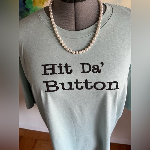 Hit Da’ Button t-shirt. Up-cycle! - Picture 4 of 4